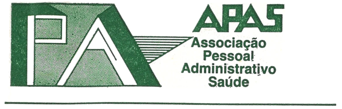 APAS - 1988 - Associação do Pessoal Administrativo da Saúde APAS - 1988 - Associação do Pessoal Administrativo da Saúde